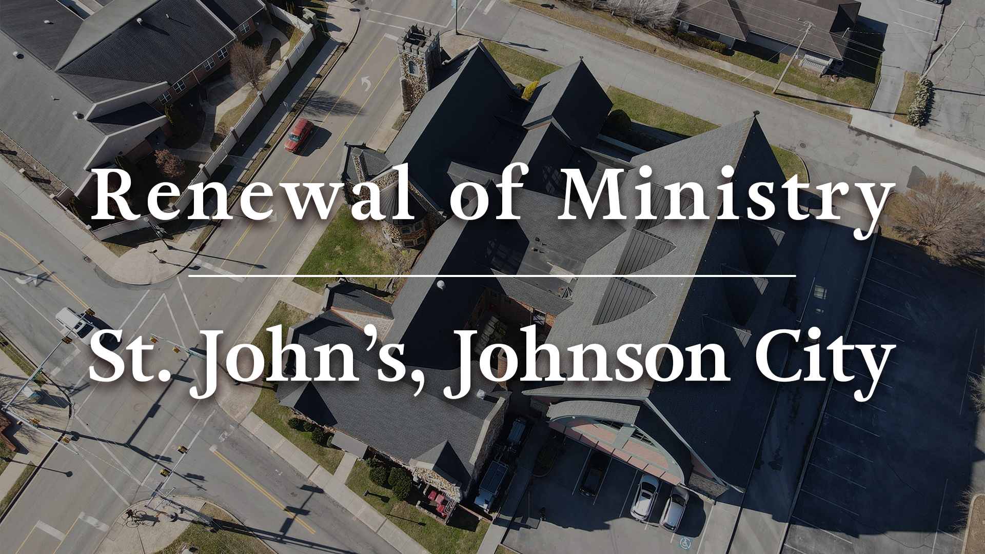 Renewal of Ministry, Drone image of St. John's Johnson City facility.