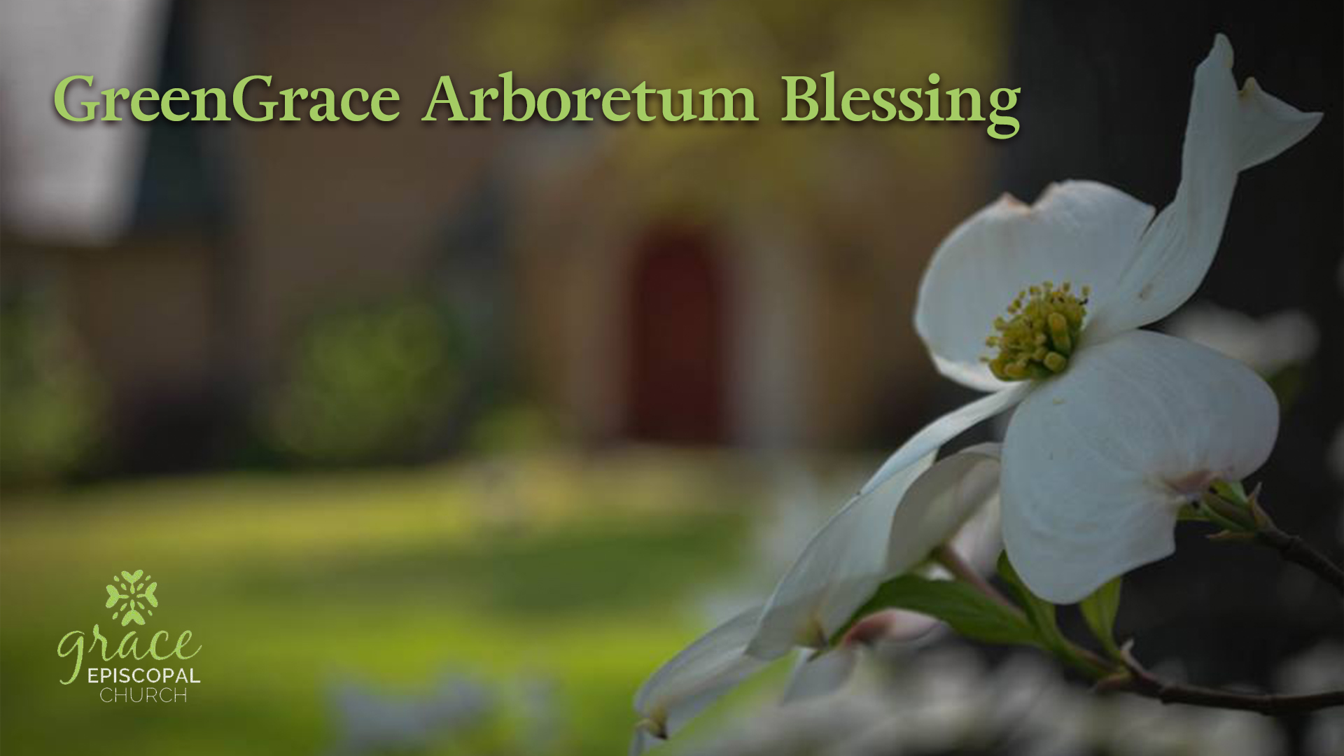 GreenGrace Arboretum Blessing